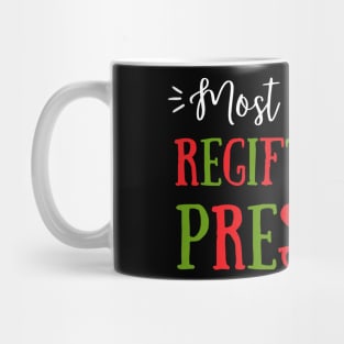 Most Likely To Regift Their Presents Mug